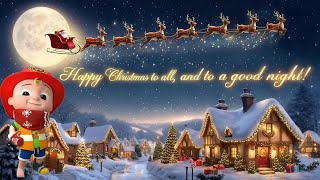 Happy Christmas to All Good Night  Magical Holiday Lullaby for Kids [upl. by Xever]