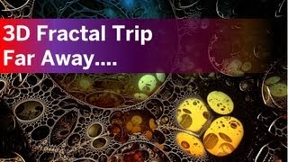 3D fractal trip  Far away [upl. by Annovoj809]