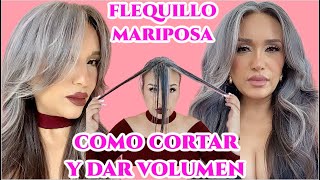 COMO CORTAR FLEQUILLO ESTILO MARIPOSA Y DAR VOLUMEN REALIZALO TU MISMA EN CASA [upl. by Nehgam]