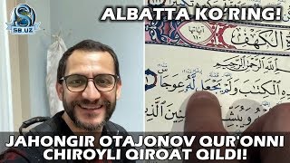 Жаҳонгир Отажонов Қуръонни чиройли қироат қилди  Jahongir Otajonov Quronni chiroyli qiroat qildi [upl. by Aniuqal]