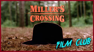 Millers Crossing Review  Film Club [upl. by Placidia]