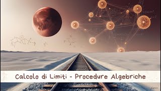 Calcolo di Limiti  Procedure Algebriche [upl. by Aneetsyrk]