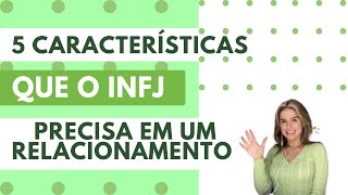 5 características que o INFJ precisa em um relacionamento [upl. by Airaet]