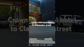 Crown metropol hotel to Clarendon street [upl. by Hamas]