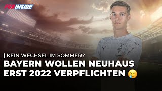 😥 Enthüllt Bayern wollen Florian Neuhaus erst 2022 verpflichten [upl. by Odnumyar]