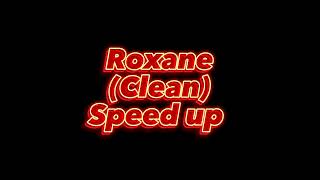 Roxanne clean speed up [upl. by Dragde]