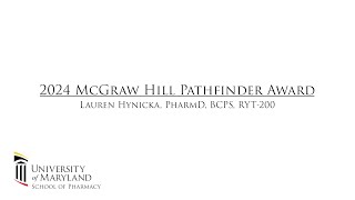 2024 McGraw Hill Pathfinder Award Lauren Hynicka PharmD BCPS RYT200 [upl. by Ainekahs]