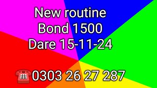 New routine  Bond 1500  Date 151124 [upl. by Michail345]