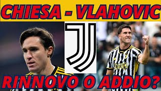 Chiesa e Vlahovic addio o rinnovo con la Juventus [upl. by Lambard]