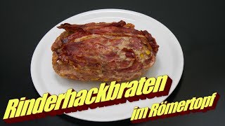 Rinder Hackbraten mit Bacon im Römertopf aus dem Backofen [upl. by Chemesh]