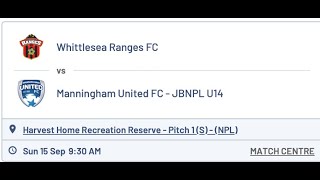 JBNPL U14 Whittlesea Rangers FC vs Manningham United FC [upl. by Tricia395]