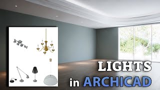 Lights in Archicad Tutorial [upl. by Saduj]