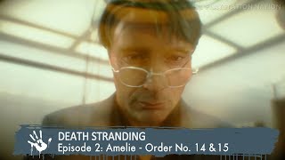 DEATH STRANDING  Episode 2 Amelie  Order No 14 amp 15 SRank quotAsylums For The Feelingquot [upl. by Pelagias]