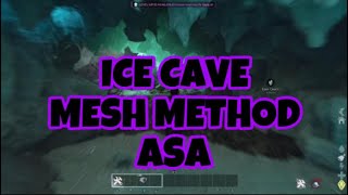 HOW TO EASILY MESH ICE CAVE Ark Survival Ascended [upl. by Ikcim343]