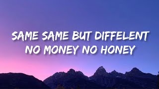 Same Same But Different No Money No Honey Bang Bang Bangkok  TikTok songs [upl. by Tamiko]