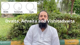 Dvaita Advaita and Vishishtadvaita [upl. by Sanborne]