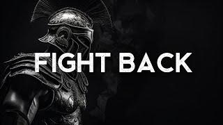 Fight Back Youre Not Giving Up That Easily  A Motivation Playlist LYRICS [upl. by Yerggoeg]