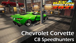 Car Mechanic Simulator 2021  Chevrolet Corvette C8 Speedhunters 2020 MOD [upl. by Gilbertson]