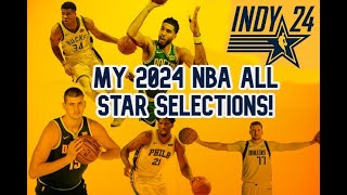 My 2024 NBA AllStar Selections [upl. by Plunkett]