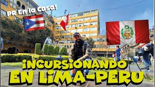 Incursionando en Lima Peru Probando comida callejera 🇵🇪  Con mi Pana Boricua 🇵🇷  Parte 1 [upl. by Nnyleahs]