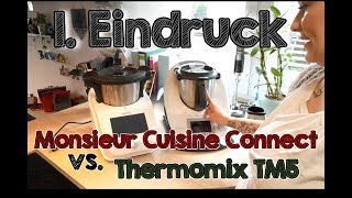 Unboxing amp 1 Eindruck  Monsieur Cuisine Connect vs Thermomix® TM5 [upl. by Witherspoon858]