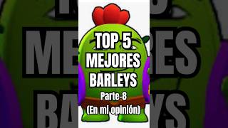 TOP 5 MEJORES BARLEYS PARTE8 En mi opinión🗣️🗣️🔥 [upl. by Nugent532]