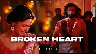 Broken Heart Mashup  Amtee  Akhiyaan  Mann Bharrya  Spirits  Aise Kyun  Kabira [upl. by Fitalludba]