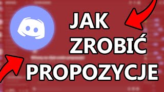 JAK ZROBIĆ PROPOZYCJE NA DISCORDZIE [upl. by Bouzoun]