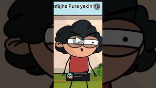 Mujhe pura yakin hai new shorts viral funny comedy cartoon trending [upl. by Eillah]