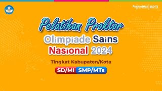 Pelatihan Proktor OSNK SDMI dan SMPMTs 2024  Sesi I [upl. by Rodolph]