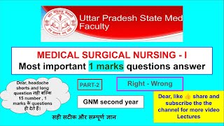 Right and Wrong  Medical surgical nursingI  Quick Revision  GNM 2nd year  Most imp ques answer [upl. by Etka]