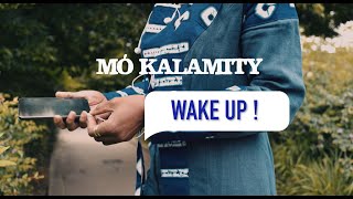 Mokalamity WAKE UP Official Video [upl. by Atilrac]