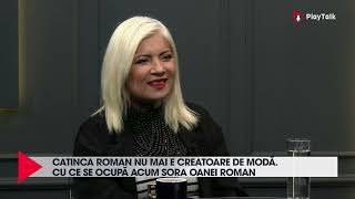 Catinca Roman nu mai e creatoare de modă Cu ce se ocupă acum sora Oanei Roman [upl. by Gardol]