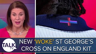 “It’s DISGRACEFUL” Fury Over New ‘Woke’ St George’s Cross On England Kit  Julia HartleyBrewer [upl. by Festus551]