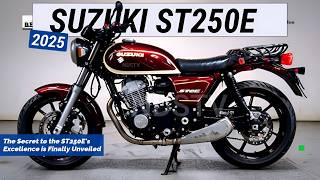 2025 SUZUKI ST250E UNVEILED The Secret to the ST250Es Excellence is Finally Unveiled [upl. by Berg]