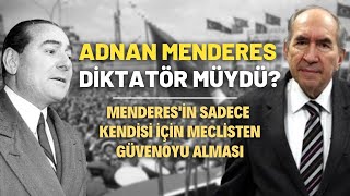 Adnan Menderes Diktatör Müydü [upl. by Eycats]