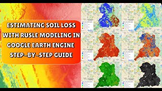 Estimating Soil loss in Google Earth Engine  RUSLE Modelling [upl. by Anuahsal681]