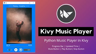 Kivy Music Player  Build Python Music Player using Kivy  Part  1 [upl. by Ahsasal309]