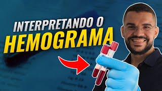 HEMOGRAMA APRENDA A INTERPRETAR O HEMOGRAMA SIMPLES E FÁCIL [upl. by Groos]