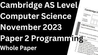 ACE THAT CIAE AS Level Programming Paper 2 from Nov 2023 [upl. by Anikal6]