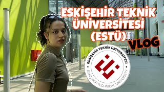 VLOG Eskişehir Teknik Üniversitesi 1 günüm [upl. by Teri]