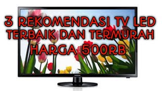 Daftar Harga TV LED Terbaru  Harga 500 ribu [upl. by Tsugua245]