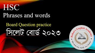 HSC Phrases and Words Sylhet Board 2023 [upl. by Chae]