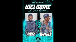 RAVARIOUS JONES VS LAH WALKER  WELCOME 2 THE GRID  GRID CITY [upl. by Nnawaj]