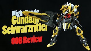 1215  HGBF Gundam Schwarzritter OOB Review [upl. by Chitkara]