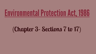 Environmental Protection Act 1986 Chapter 3 Sections 7 to 17 [upl. by Standish163]