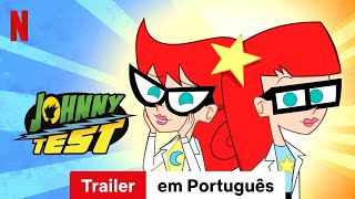 Johnny Test Temporada 2  Trailer em Português  Netflix [upl. by Eirot685]