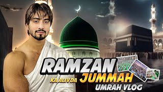 My Special Ramzan Jummah Umrah Vlog  MrFaisu [upl. by Torr]