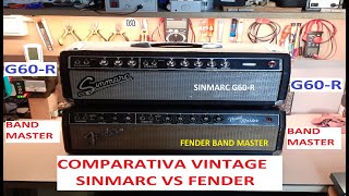 SINMARC VS FENDER VALVULAS IDENTICOS COPIA 6L6 VS EL34 BAND MASTER G 60R SIMILAR VINTAGE AMP GUITAR [upl. by Prouty]