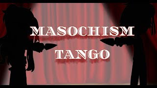 Masochism Tango Yandere taro [upl. by Gleason]